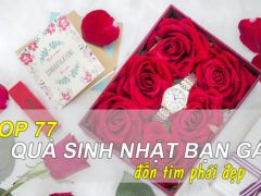 70+ quà sinh nhật cho bạn gái ý nghĩa, dễ thương nhất