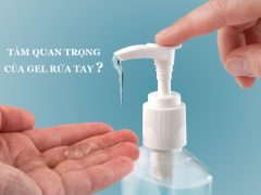 Tầm quan trọng của gel rửa tay khô trong mùa dịch